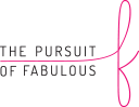 The Pursuit of Fabulous The Pursuit of Fabulous